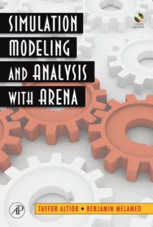 Simulation Modeling and Analysis with ARENA Altiok