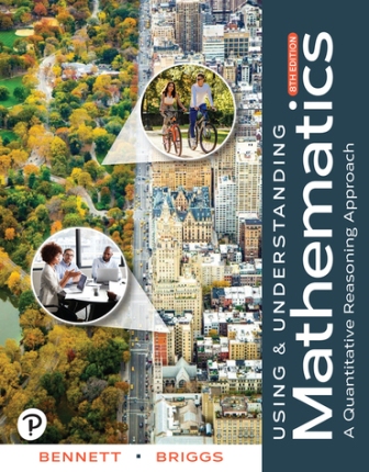 Using and Understanding Mathematics: A Quantitative Reasoning Approach 8th Edition Bennett