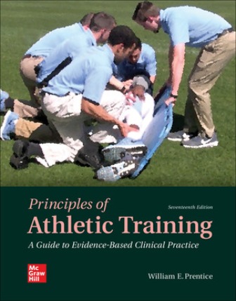 Principles of Athletic Training: A Guide to Evidence-Based Clinical Practice 17th Edition Prentice