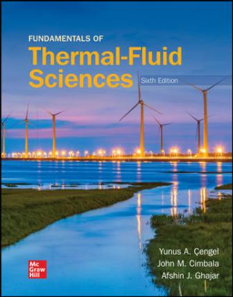 Fundamentals of Thermal-Fluid Sciences 6th Edition Cengel