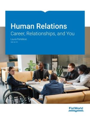 Human Relations: Career Relationships and You Version 4.0 Portolese