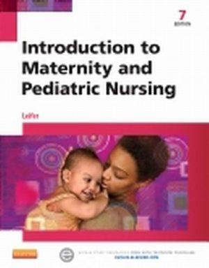 Introduction to Maternity and Pediatric Nursing 7th Edition Leifer