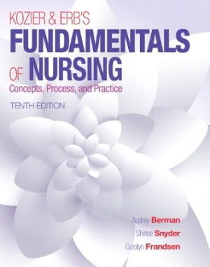 Kozier & Erb's Fundamentals of Nursing 10th Edition Berman