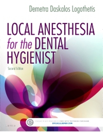 Local Anesthesia for the Dental Hygienist 2nd Edition Logothetis