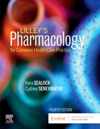 Lilley's Pharmacology for Canadian Health Care Practice 4th Edition Sealock