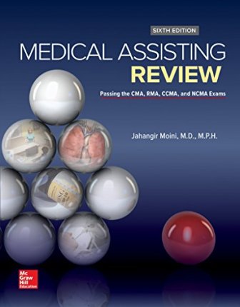Medical Assisting Review: Passing The CMA RMA and CCMA Exams 6th Edition Moini