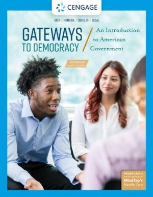 Gateways to Democracy: An Introduction to American Government Enhanced 4th Edition Geer