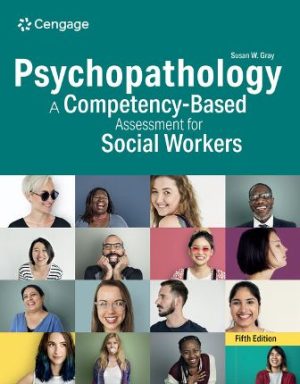Psychopathology A Competency-Based Assessment for Social Workers 5th Edition Gray
