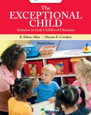 The Exceptional Child: Inclusion in Early Childhood Education 9th Edition Allen