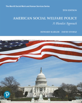 American Social Welfare Policy: A Pluralist Approach 9th Edition Karger