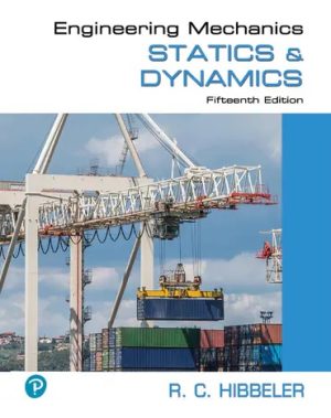Engineering Mechanics Statics and Dynamics 15th Edition Hibbeler