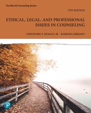 Ethical Legal and Professional Issues in Counseling 7th Edition Remley