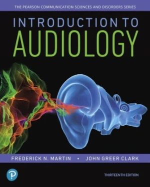 Introduction to Audiology 13th Edition Martin