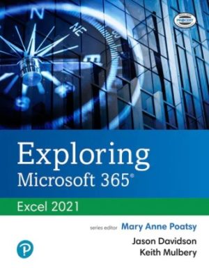 Exploring Microsoft 365: Excel 2021 1st Edition Poatsy