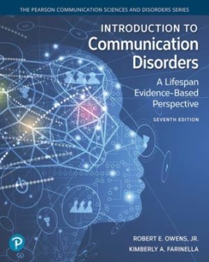 Introduction to Communication Disorders A Lifespan Evidence-Based Perspective 7th Edition Owens
