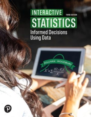 Interactive Statistics Informed Decisions Using Data 3rd Edition Sullivan