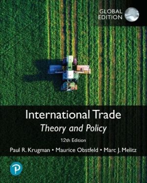 International Trade Theory and Policy Global Edition 12th Edition Krugman