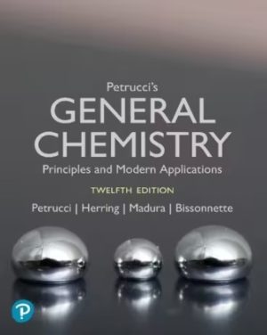 Petrucci's General Chemistry Principles and Modern Applications 12th Edition Petrucci