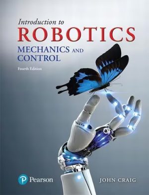 Introduction to Robotics Mechanics and Control 4th Edition Craig
