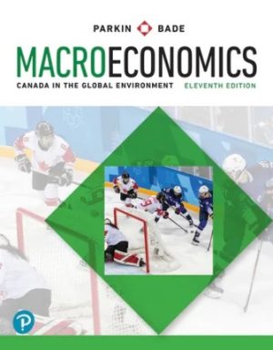 Macroeconomics Canada in the Global Environment 11th Edition Parkin